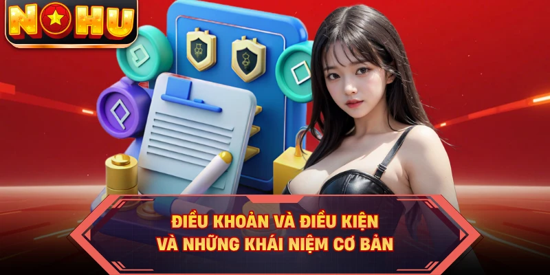 Điều khoản và điều kiện và những khái niệm cơ bản