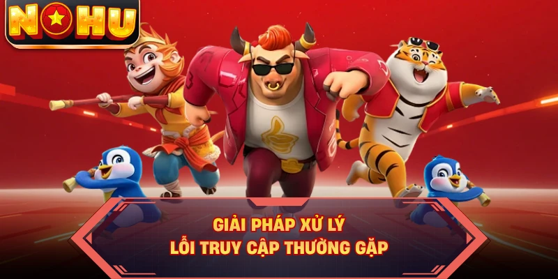 Giải pháp xử lý lỗi truy cập thường gặp
